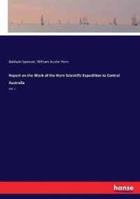 Report on the Work of the Horn Scientific Expedition to Central Australia