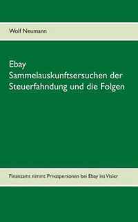 Ebay Sammelauskunftsersuchen der Steuerfahndung und die Folgen