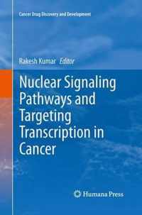 Nuclear Signaling Pathways and Targeting Transcription in Cancer