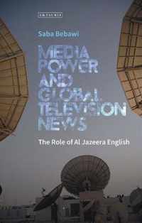 Media Power and Global Television News