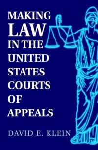 Making Law in the United States Courts of Appeals