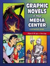 Graphic Novels in Your Media Center