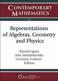 Representations of Algebras, Geometry and Physics