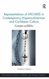 Representations of HIV/AIDS in Contemporary Hispano-American and Caribbean Culture