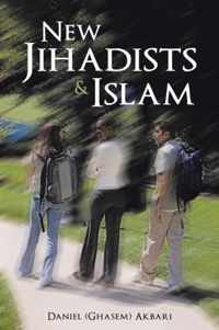 New Jihadists & Islam