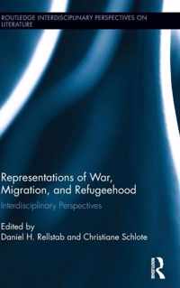 Representations of War, Migration, and Refugeehood