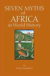 Seven Myths of Africa in World History