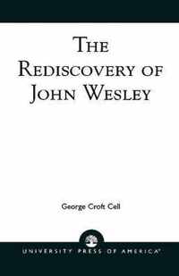 The Rediscovery of John Wesley