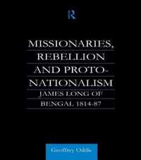 Missionaries, Rebellion and Proto-Nationalism