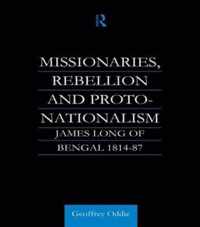 Missionaries, Rebellion and Proto-Nationalism