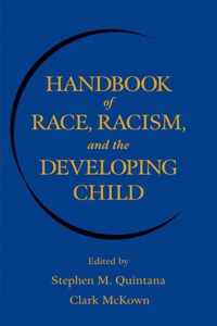 Handbook of Race, Racism, and the Developing Child