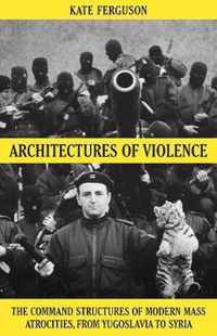 Architectures of Violence