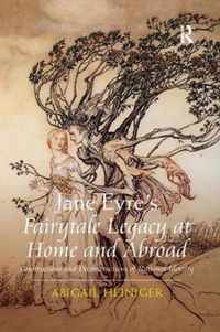 Jane Eyre's Fairytale Legacy at Home and Abroad