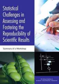 Statistical Challenges in Assessing and Fostering the Reproducibility of Scientific Results