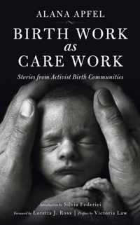 Birth Work As Care Work