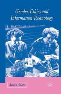 Gender, Ethics and Information Technology