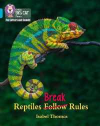 Collins Big Cat Phonics for Letters and Sounds - Reptiles Break Rules