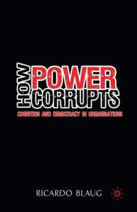 How Power Corrupts