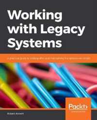 Working with Legacy Systems