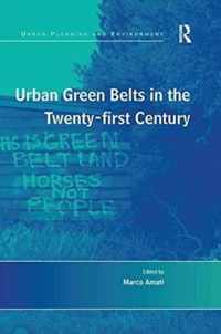 Urban Green Belts in the Twenty-first Century