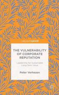 The Vulnerability of Corporate Reputation