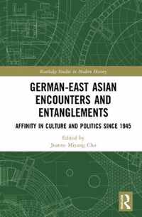 German-East Asian Encounters and Entanglements