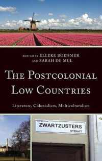 The Postcolonial Low Countries