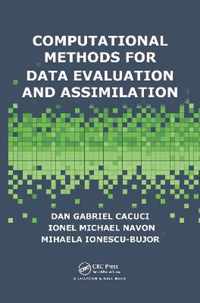 Computational Methods for Data Evaluation and Assimilation