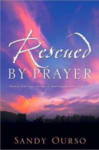 Rescued By Prayer