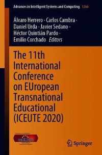 The 11th International Conference on EUropean Transnational Educational (ICEUTE 2020)