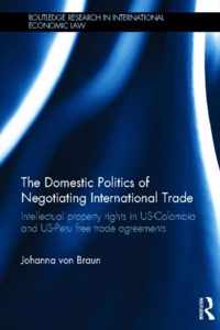 The Domestic Politics of Negotiating International Trade