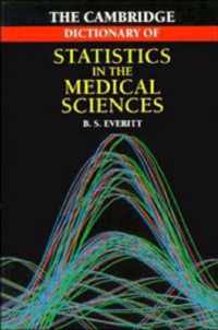 Cambridge Dictionary of Statistics in the Medical Sciences