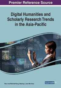 Digital Humanities and Scholarly Research Trends in the Asia-Pacific