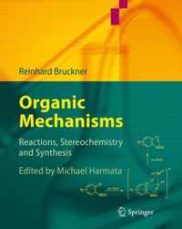 Organic Mechanisms: Reactions, Stereochemistry and Synthesis