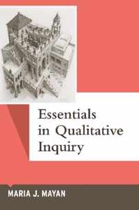 Essentials of Qualitative Inquiry