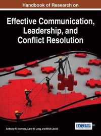 Handbook of Research on Effective Communication, Leadership, and Conflict Resolution