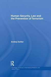 Human Security, Law and the Prevention of Terrorism