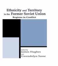 Ethnicity and Territory in the Former Soviet Union