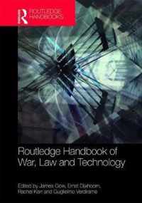 Routledge Handbook of War, Law and Technology