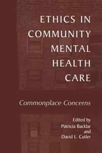 Ethics in Community Mental Health Care