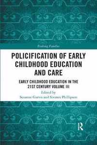 Policification of Early Childhood Education and Care