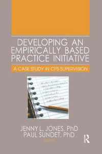 Developing an Empirically Based Practice Initiative