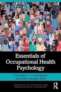 Essentials of Occupational Health Psychology