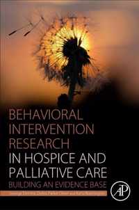 Behavioral Intervention Research in Hospice and Palliative Care