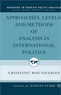 Approaches, Levels, and Methods of Analysis in International Politics