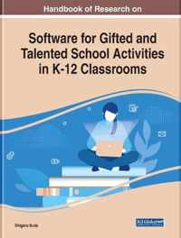 Handbook of Research on Software for Gifted and Talented School Activities in K-12 Classrooms