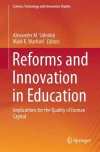 Reforms and Innovation in Education: Implications for the Quality of Human Capital