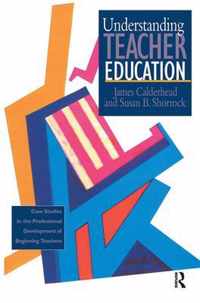 Understanding Teacher Education