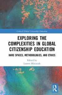 Exploring the Complexities in Global Citizenship Education