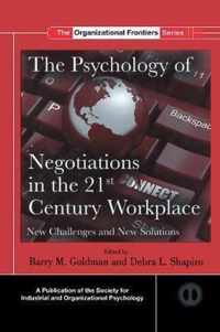 The Psychology of Negotiations in the 21st Century Workplace